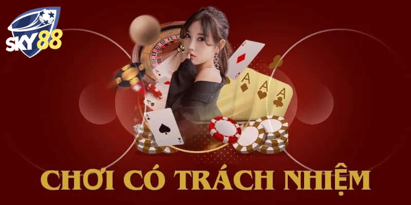 Chơi có trách nhiệm cá cược một cách hợp lý