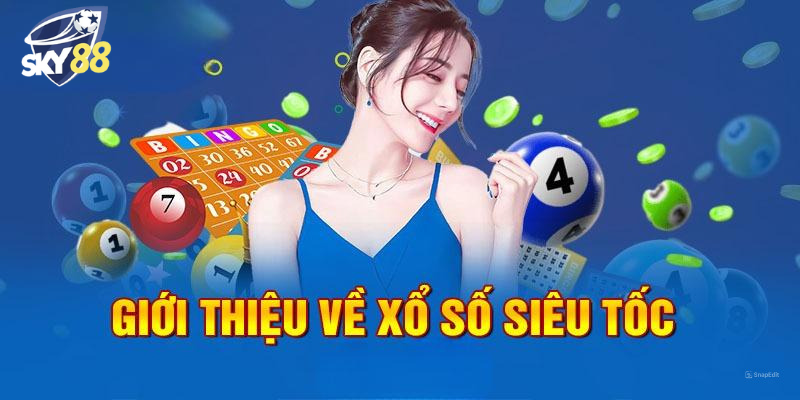 Giới thiệu lô đề siêu tốc tại Sky88