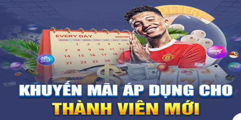 Ưu đãi dành cho thành viên mới