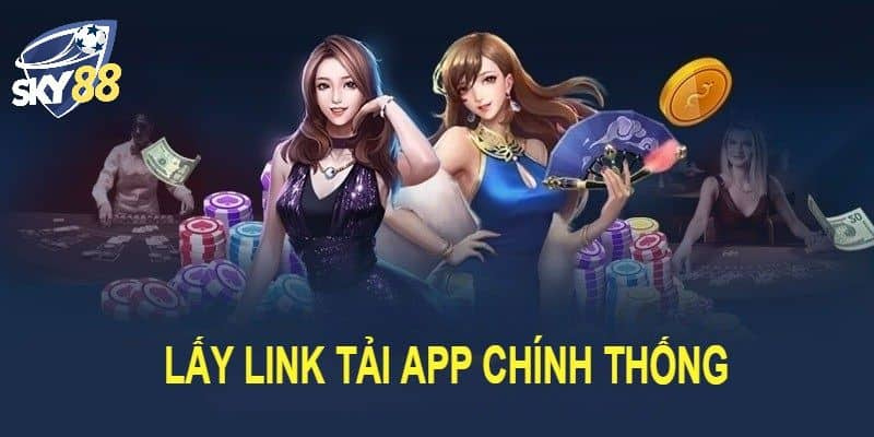 Truy cập liên kết tải app Sky88 an toàn và uy tín