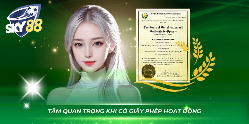 Tầm quan trọng của giấy phép hoạt động sky88