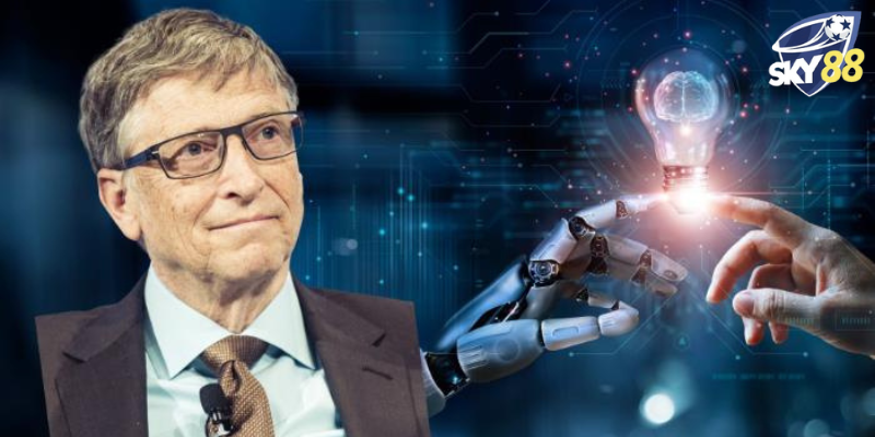 Sky88 thăng tiến dưới thời Bill Gates
